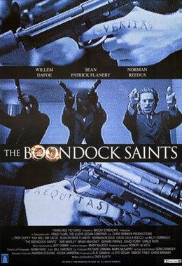 Boondock Saints - Great movie has wilem dafoe, Sean Patrick Flanery, Norman Reedus Great movie must watch!!!!!