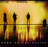 Down on the Upside - Fifth album.
