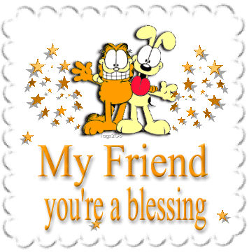 Friends - My friend are a blessing towards me.