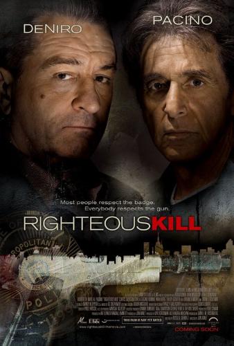Righteous Kill - And the better we do that job, the less the other 99% think they need us
