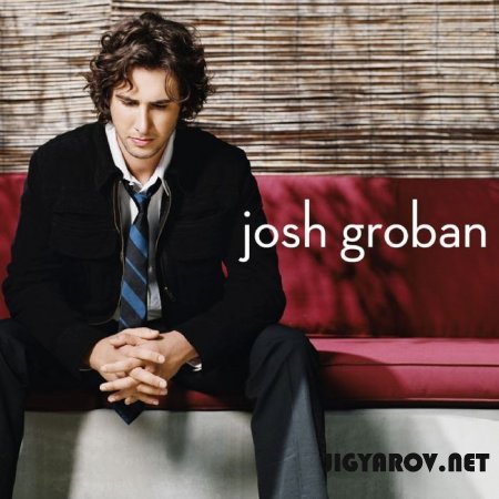 josh groban - Josh Groban and his music!