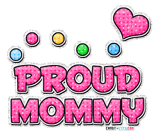 Mommy - I am a Proud Mommy! Mommy - I am a Proud Mommy!
