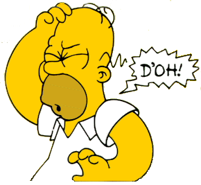 doh..! - the famous head slap :)