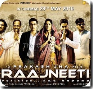 The Movie 'Rajneeti ' - I Want to see this movie. The Movie 'Rajneeti ' - I Want to see this movie.
