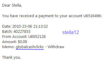 Global Cash Clicks Payment Proof - My first payment from www.globalcashclicks.com/paidto/home.php?ref=stella12 Paid To Click Paid To Sign Up Accepts AP, LR and PM