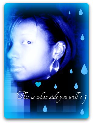 This is what side you will C - This picture depicts depression and sadness. I designed it to appear on my profile whenever I was feeling that way to warn them that that is the side that they will see.