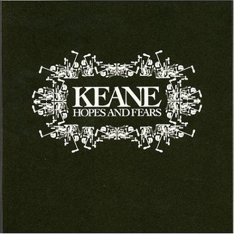 Hopes and Here - This is the first album's cover of one of my favorite bands, Keane: Hopes and Fears Hopes and Here - This is the first album's cover of one of my favorite bands, Keane: Hopes and Fears