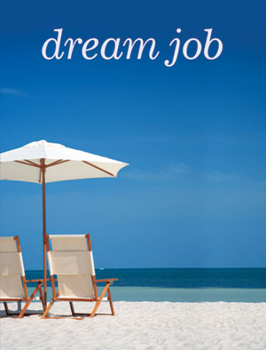 dream job - dream job picture at the sea side