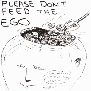 Don&#039;t feed the Ego - A small image dipicting our Ego...