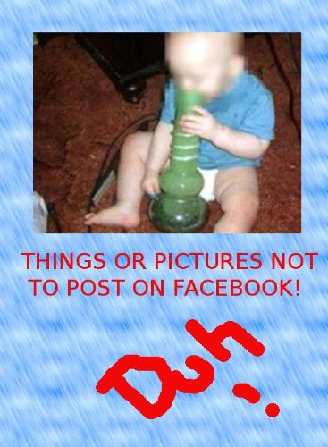 Parenting Fail - A Florida Mom named Rachel Stieringer thought it would be &#039;cute&#039; to post a picture of her baby &#039;smoking a bong&#039; on Facebook.
-
The baby was not smoking a bong, the joke was not cute, and no one is laughing. Certainly not the authorities, and now, not 19 year old Rachel, the baby&#039;s mother. Rachel was arrested for, let&#039;s see, possession of drug paraphernalia. Yup, drug paraphernalia, cuz that is what that green bong is.