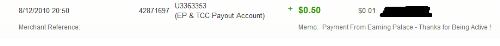 payment proof - i earned this from another forum by joining their cash games, they still have lots of games and still just posting in their forum will also earn money. this is one of the best forums ive ever been, the admin and mods are all friendly.. all their members are getting paid numerously! if your interested better join now and start earning http://www.earningpalace.com/forum/index.php?referrerid=2994