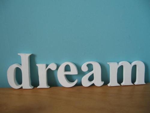 Dream  - Dream is the word