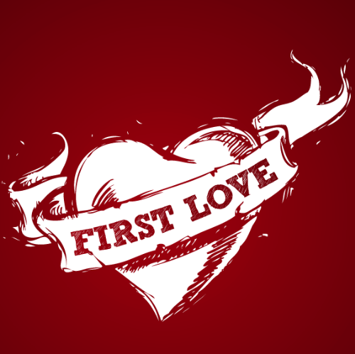 first love - First love is always very special