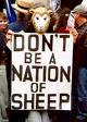 against evils of politics  - don't be a nation sheep ? they are for u ? you have elected them by votes if they r misusing it then they have to surrender !  you are the nation builders .