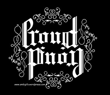 Ambigram of Proud Pinoy - This is one example of an Ambigram. It writes Proud Pinoy or Proud Filipino. Even if you flip it its still the same.