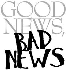 Good and bad news depends on the person perception - Sometime bad news can be blessing in disguise.