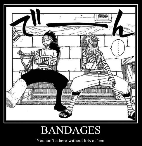 Bandages - This is a motivational poster about bandages. The two characters here are from Fairy tail. They are the two dragon slayers namely (left to right) Gazille and Natsu.