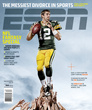 A-Rod - On a recent cover of Espn Magazine Packers QB Aaron Rogers was on the cover.