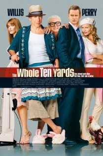 the whole ten yards - the whole ten yards poster... the whole ten yards - the whole ten yards poster...