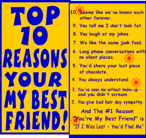 Top Ten - The top ten reasons you're my friend.