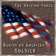 American Flag - The Driving Force behind a Soldier - American Flag - The Driving Force behind a Soldier