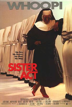 Sister Act - Starred Whoopi Goldberg.Have not seen it in a while. Planned to again.
