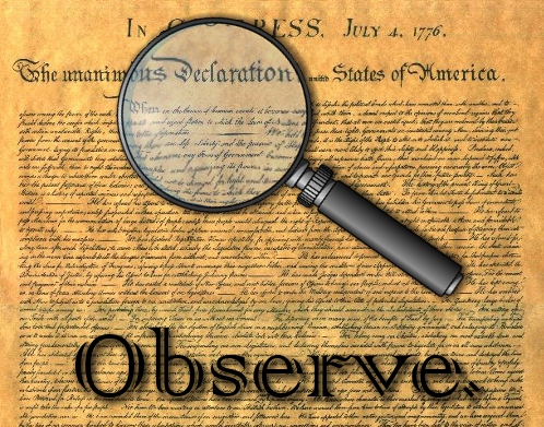 The Importance of Observing - A magnifying glass highlight the Declaration of Independence.