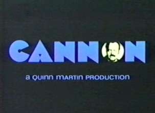 Cannon - Cannon was a detective show starring William Conrad. It run from 1971 to 1976.
