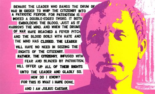 Caesar - A very important perspective that is quite relevant to the current political climate.