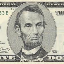 hello lincoln  - here goes the five dollar model hero within the bill