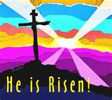Jesus is risen - God will always bless his children and we are happy to have God in our life.