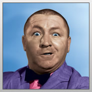 Curly Howard - He was one of Moe Howard's brothers. He was one of the original 'Three Stooges'.