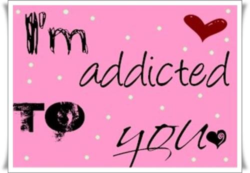 addicted to you - i said im addicted to...