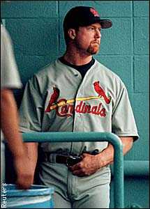 Mark McGwire - Big Mac when he played with the St.Louis Cardinals.