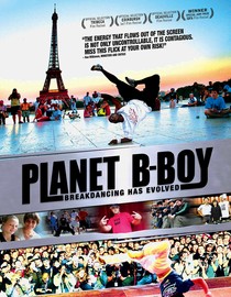 Planet B-boy - Movie poster Planet B-boy - Movie poster