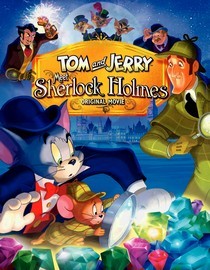 Tom And Jerry Meet Sherlock Holmes - Movie cover