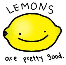 Lemons - Lemons are pretty good!