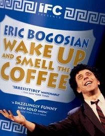 Eric Bogosian - Wake up and smell the coffee