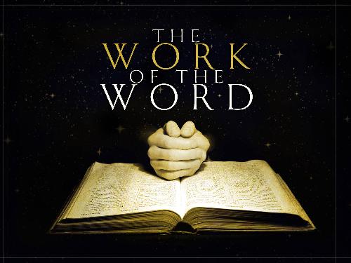 God's Work - The Work of the Word...