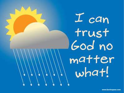 Trusting God... - We Can Trust God!