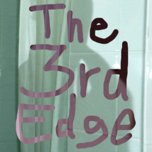 The 3rd Edge - This is the album cover for "The 3rd Edge" podcast show. Like the only episode currently available, this is also a &#039;pilot&#039;!