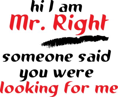 mr right - finding mr. right