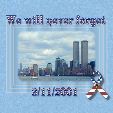 Never Forget - A reminder about September 11th, 2001
