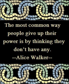 Alice Walker Quote - Believe in yourself