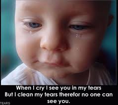 tears for you! - this is a cute picture of a crying baby with a meaningful message!