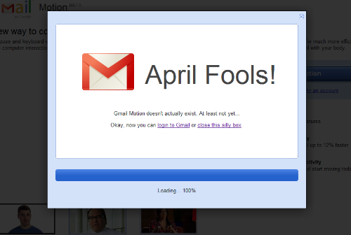 Google&#039;s April fool Gmail Motion - Last year Google fool all it&#039;s Gmail user on the April fool day with new technology of Gmail Motion.
It explained like this-
Gmail motion will help us to interact with our mail without keyboard and mouse and will also helpful and reliable. Google has used the camera or webcam of the computer and a algorithm called “spatial tracking technology” to for creation of gesture to interact with mail and convert the movement of body into a command for the mail. 