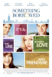 Something Borrowed - Something Borrowed, the movie stars - Ginnifer Goodwin, Kate Hudson and Colin Egglesfield