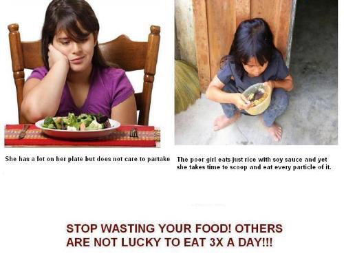 Who is Luckier? - Wasting food is a sin.