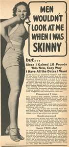 skinny girl - ads about how to add pounds and have curves
