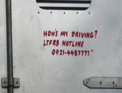 How's my driving - These are the common phrases found in buses and delivery trucks